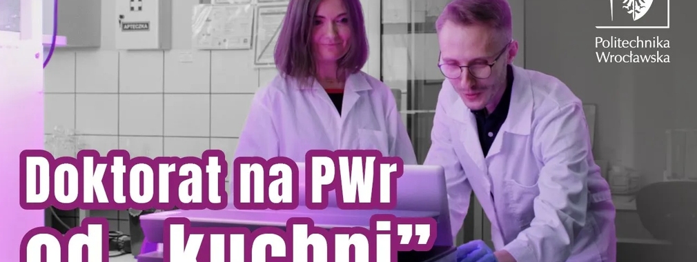 Film „Doktoranci PWr - na drodze do kariery naukowej”